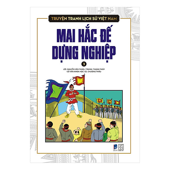 Truyện Tranh Lịch Sử Việt Nam - Mai Hắc Đế Dựng Nghiệp