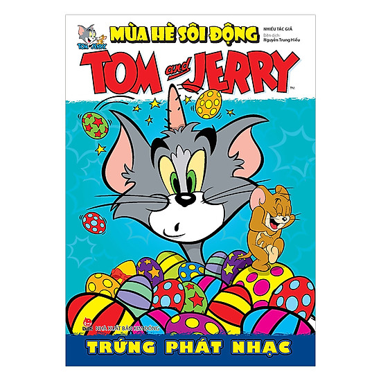 [Download Sách] Tom And Jerry Mùa Hè Sôi Động: Trứng Phát Nhạc