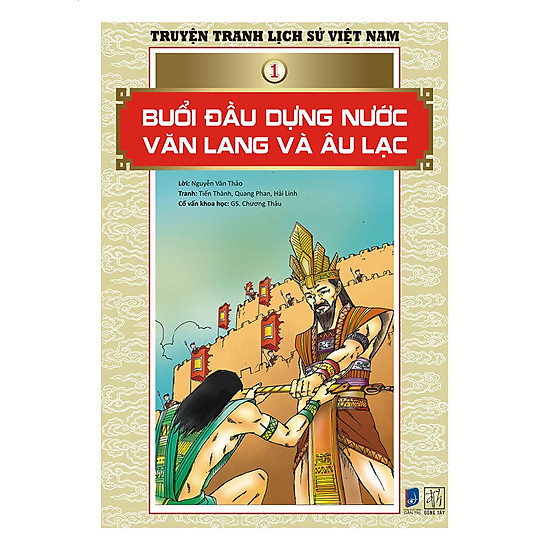 Truyện Tranh Lịch Sử Việt Nam - Buổi Đầu Dựng Nước Văn Lang Và Âu Lạc (Sách Màu)