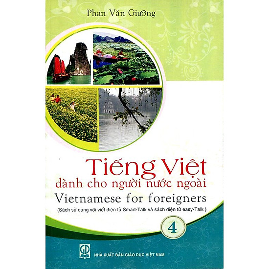 Tiếng Việt Dành Cho Người Nước Ngoài - Tập 4