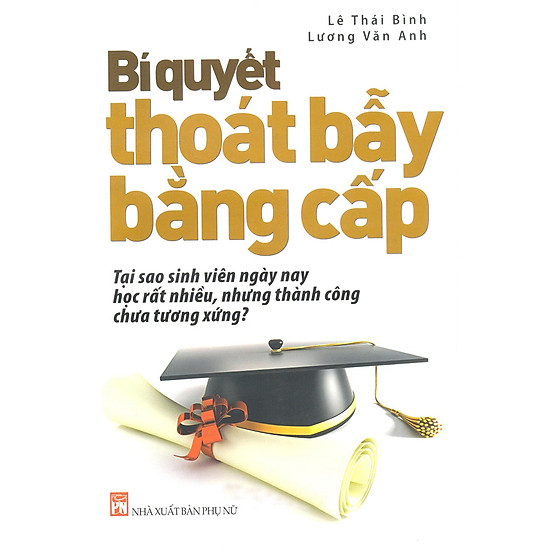 Bí Quyết Thoát Bẫy Bằng Cấp