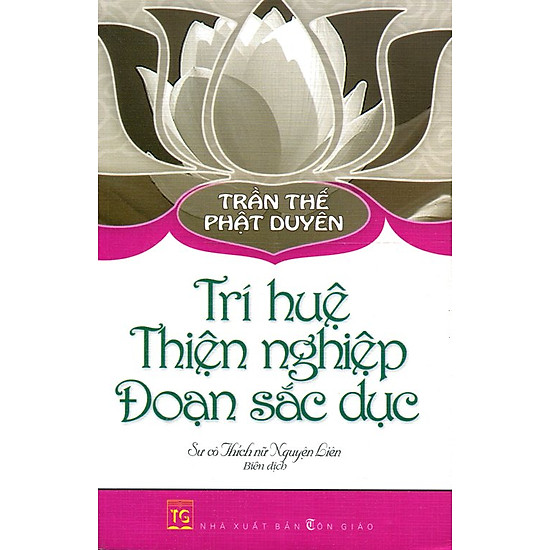 [Download Sách] Trần Thế Phật Duyên - Trí Huệ Thiện Nghiệp Đoạn Sắc Dục