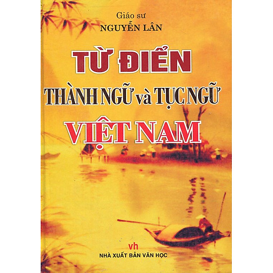 [Download Sách] Từ Điển Thành Ngữ Và Tục Ngữ Việt Nam