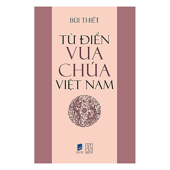 [Download Sách] Từ Điển Vua Chúa Việt Nam