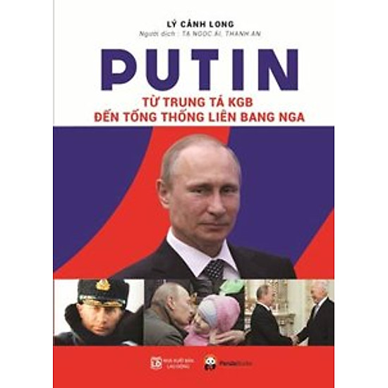 [Download sách] Putin Từ Trung Tá KGB Đến Tổng Thống Liên Bang Nga