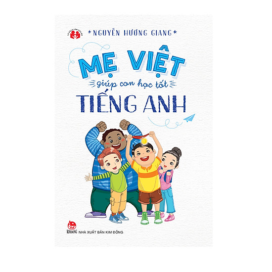 [Download sách] Mẹ Việt Giúp Con Học Tốt Tiếng Anh