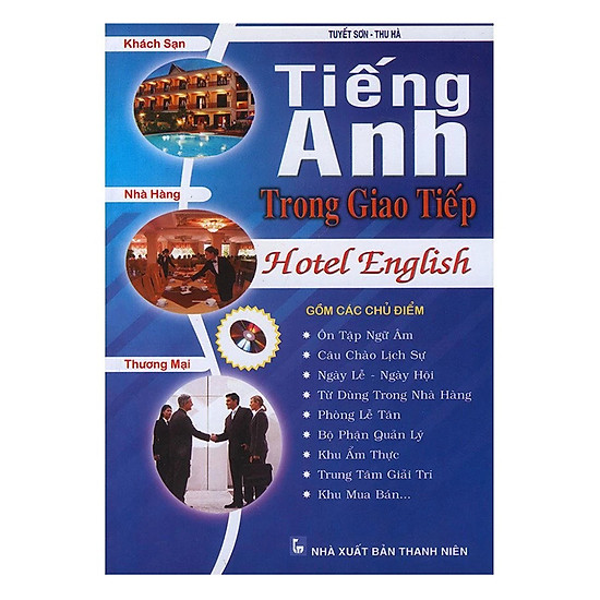 [Download Sách] Tiếng Anh Trong Giao Tiếp Khách Sạn - Nhà Hàng - Thương Mại