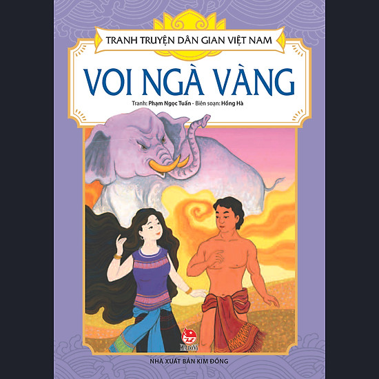 [Download Sách] Tranh Truyện Dân Gian Việt Nam - Voi Ngà Vàng (Tái Bản 2017)