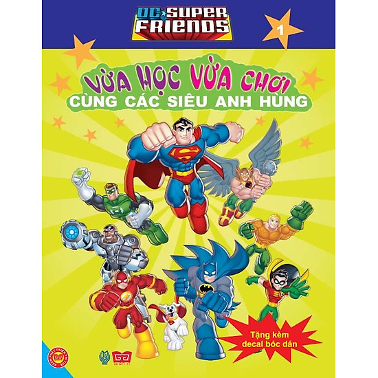 Dc. Super Friends - Vừa Học Vừa Chơi Cùng Các Siêu Anh Hùng T1