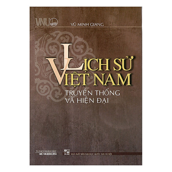 Lịch Sử Việt Nam - Truyền Thống Và Hiện Đại