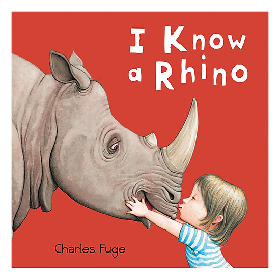 [Download Sách] I Know A Rhino