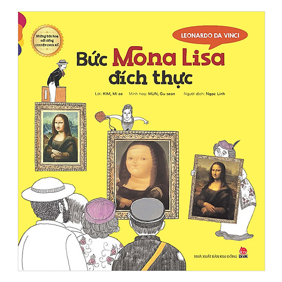Những Bức Họa Nổi Tiếng - Chuyện Chưa Kể: Leonardo Da Vinci - Bức Mona Lisa Đích Thực