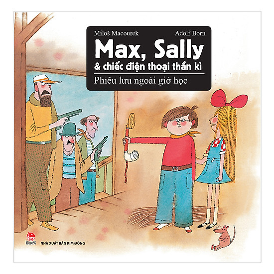 [Download Sách] Max, Sally Và Chiếc Điện Thoại Thần Kì 2 - Phiêu Lưu Ngoài Giờ Học