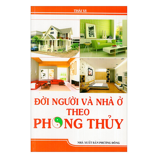 [Download Sách] Đời Người Và Nhà Ở Theo Phong Thủy