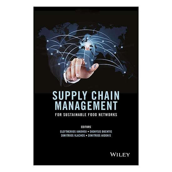 [Download sách] Supply Chain Management For Sustainable Food Networks