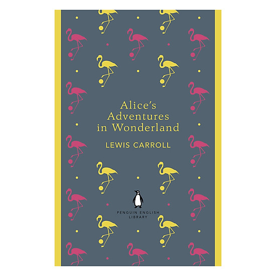 [Download Sách] Alice's Adventures In Wonderland And Through The Looking-Glass
