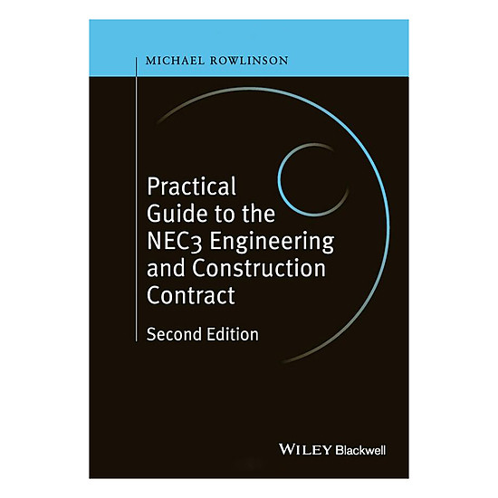 [Download Sách] Practical Guide To The NEC3 Engineering And Construction Contract 2nd Edition