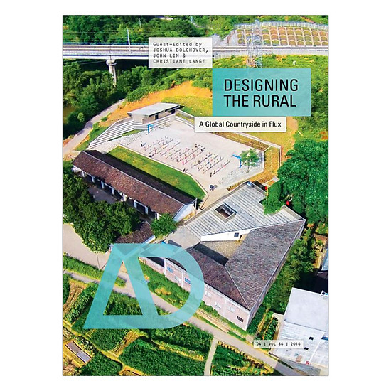 [Download Sách] Designing The Rural - A Global Countryside In Fluxad