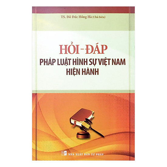 [Download Sách] Hỏi - Đáp Pháp Luật Hình Sự Việt Nam Hiện Hành