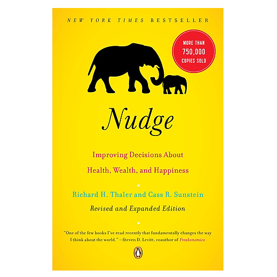Nudge: Improving decisions about health, wealth and happiness