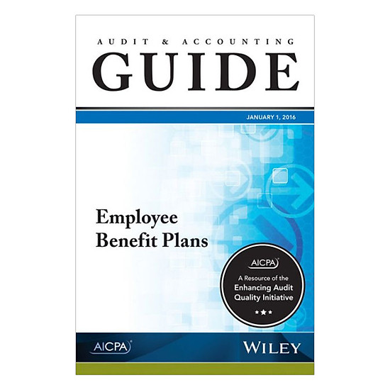 [Download sách] Audit And Accounting Guide: Employee Benefit Plans