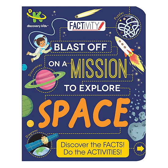 [Download Sách] Discovery Kids Factivity: Blast Off On A Mission To Explore Space