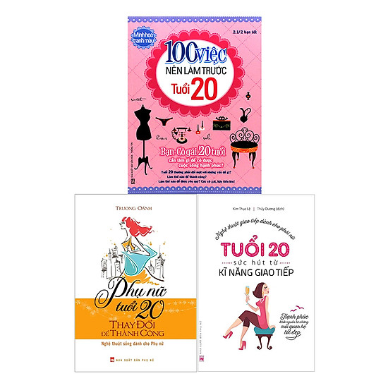 [Download Sách] Combo Tuổi 20 Sức Hút Từ Kỹ Năng Giao Tiếp + Phụ Nữ Tuổi 20 Thay Đổi Để Thành Công + 100 Việc Nên Làm Trước Tuổi 20
