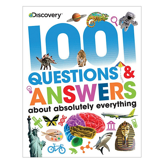 Discovery Kids: 1001 Questions & Answers About Absolutely Everything