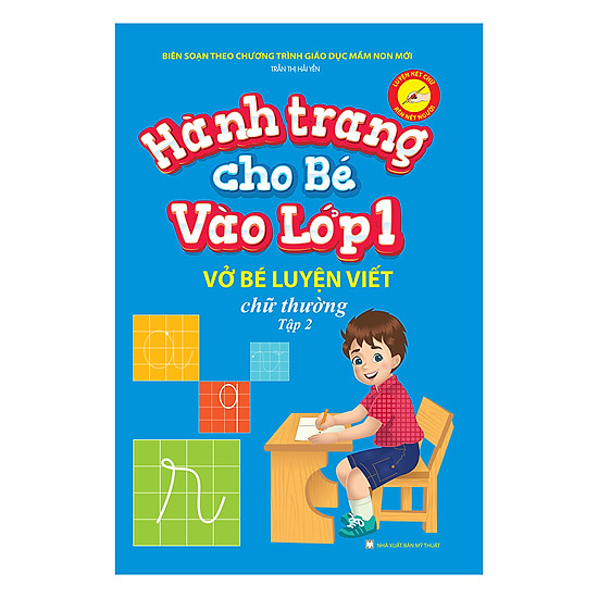 Hành Trang Cho Bé Vào Lớp 1 – Vở Bé Luyện Viết Chữ Thường (Tập 2)