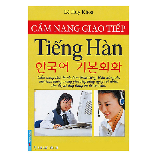 Cẩm Nang Giao Tiếp Tiếng Hàn (Tái Bản)