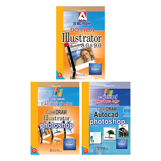 Tự Học (CAD, Photoshop, Corel + Illustrater 8.0 Và 9.0 + Photoshop, Tự Học Nhanh Cách Xử Lý Màu)