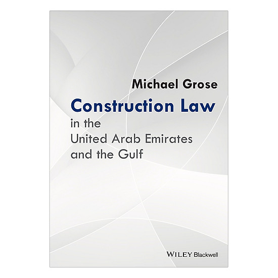 [Download Sách] Construction Law In The United Arab Emirates And The Gulf
