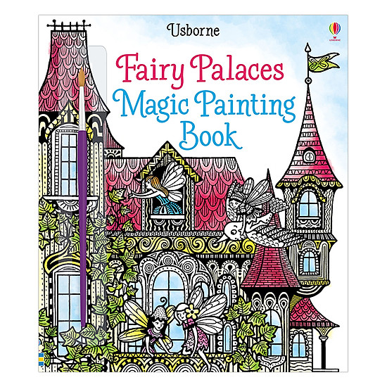[Download Sách] Usborne Fairy Palaces Magic Painting Book