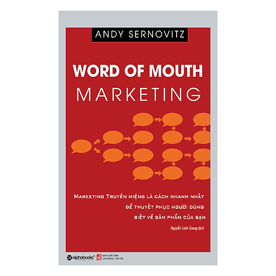 Word Of Mouth Marketing – Marketing Truyền Miệng (Tái Bản 2018)
