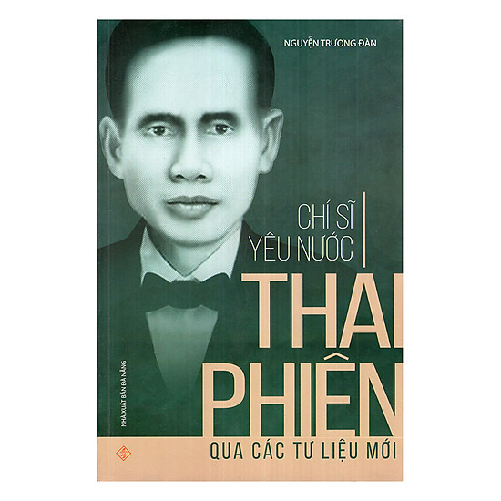 [Download Sách] Chí Sĩ Yêu Nước Thái Phiên Qua Các Tư Liệu Mới