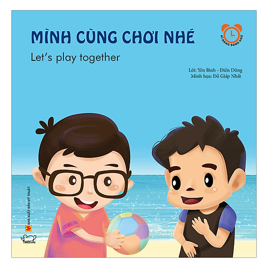 Mình Cùng Chơi Nhé (Song Ngữ Việt - Anh)