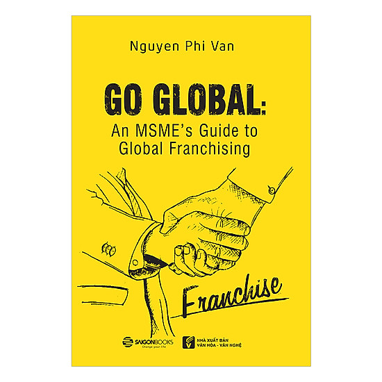 [Download Sách] Go Global: An MSME's Guide To Global Franchising