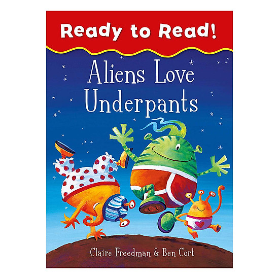 [Download sách] Ready To Read - Aliens Love Underpants