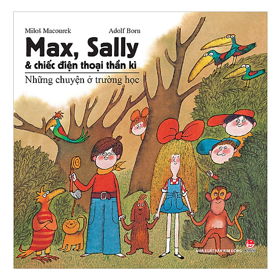 [Download Sách] Max, Sally Và Chiếc Điện Thoại Thần Kì 1 - Những Chuyện Ở Trường Học