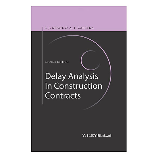 [Download Sách] Delay Analysis In Construction Contracts