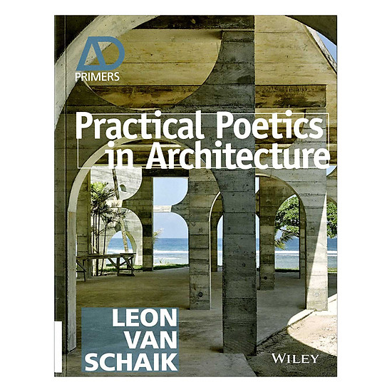 [Download Sách] Practical Poetics In Architecture