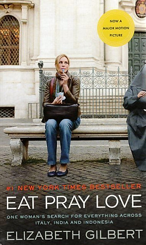 Eat Pray Love One Womans Search for Everything Across Italy India and
Indonesia Epub-Ebook