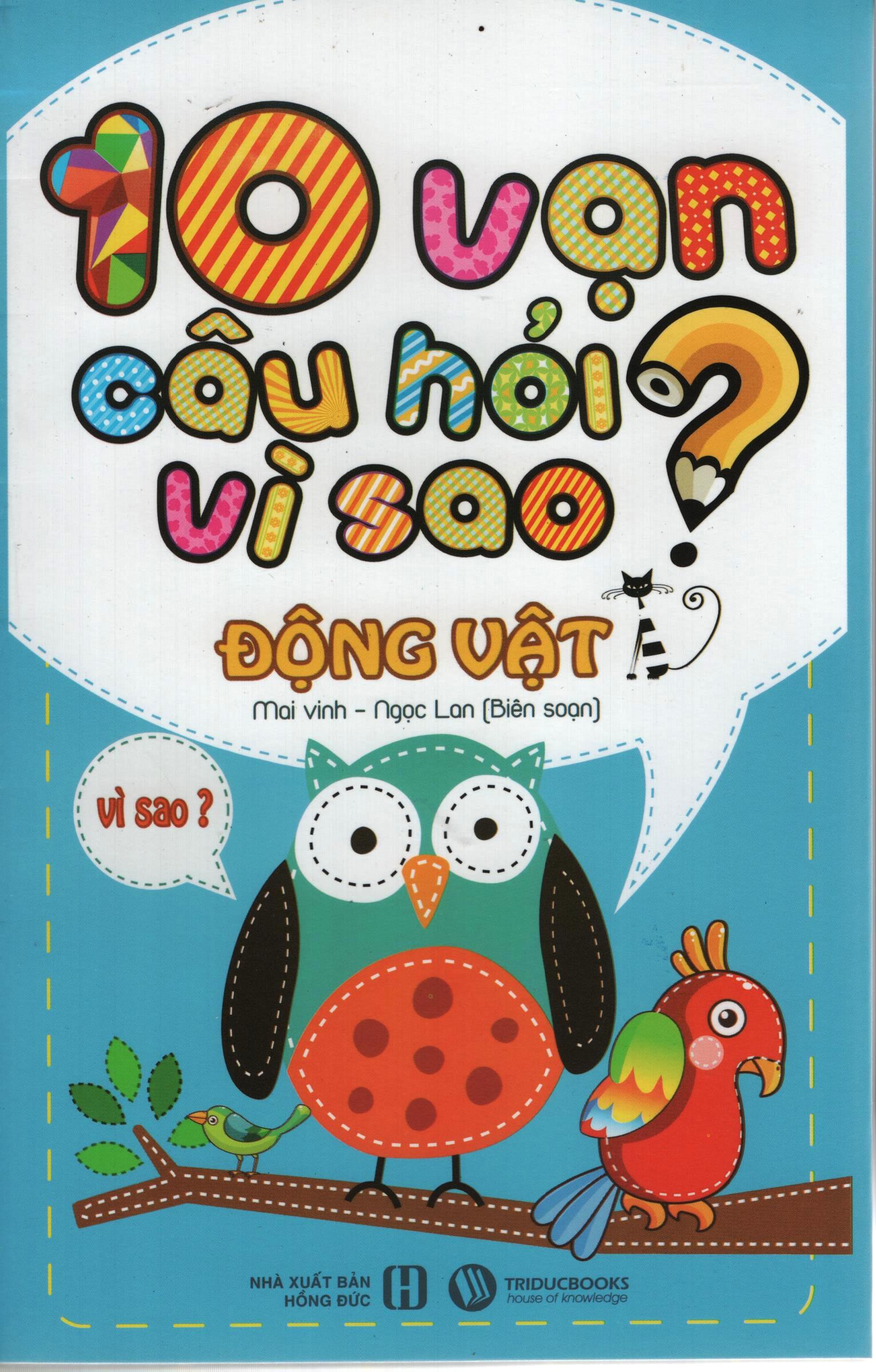 10 Vạn Cau Hỏi Vi Sao động Vật