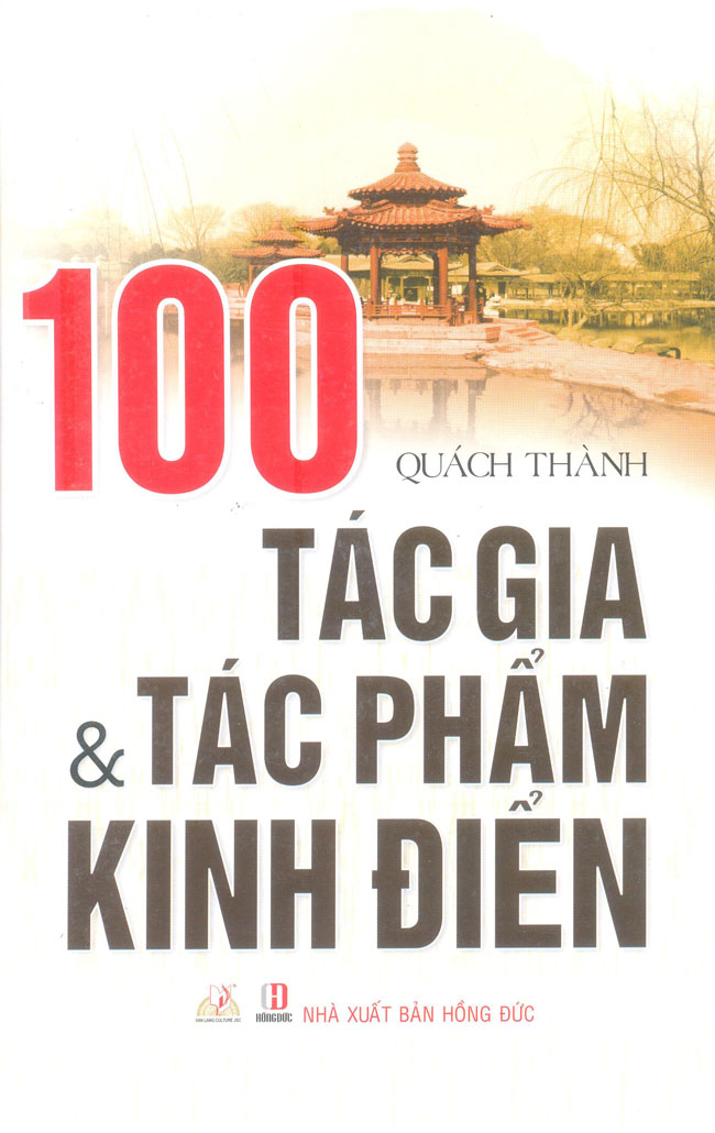 Bìa sách 100 Tác Gia Và Tác Phẩm Kinh Điển