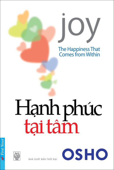 Bìa sách Hạnh Phúc Tại Tâm (The Happiness That Comes From Within) - Tái Bản