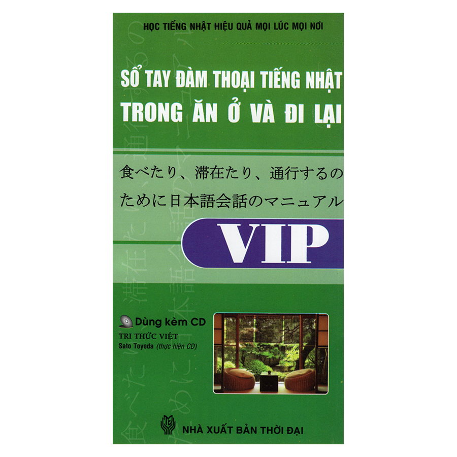 Bìa sách Sổ Tay Đàm Thoại Tiếng Nhật Trong Ăn Ở Và Đi Lại (Kèm CD)