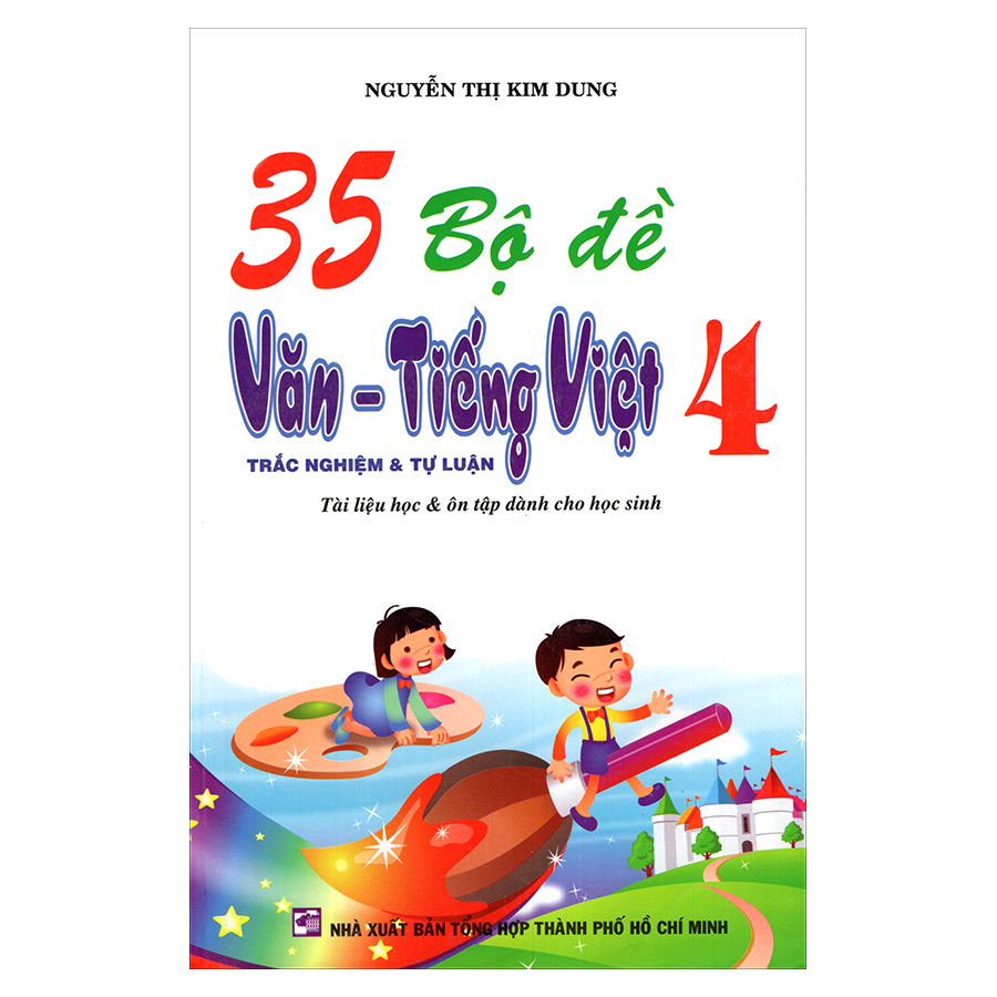 Bìa sách 35 Bộ Đề Văn Trắc Nghiệm Tự Luận Tiếng Việt 4