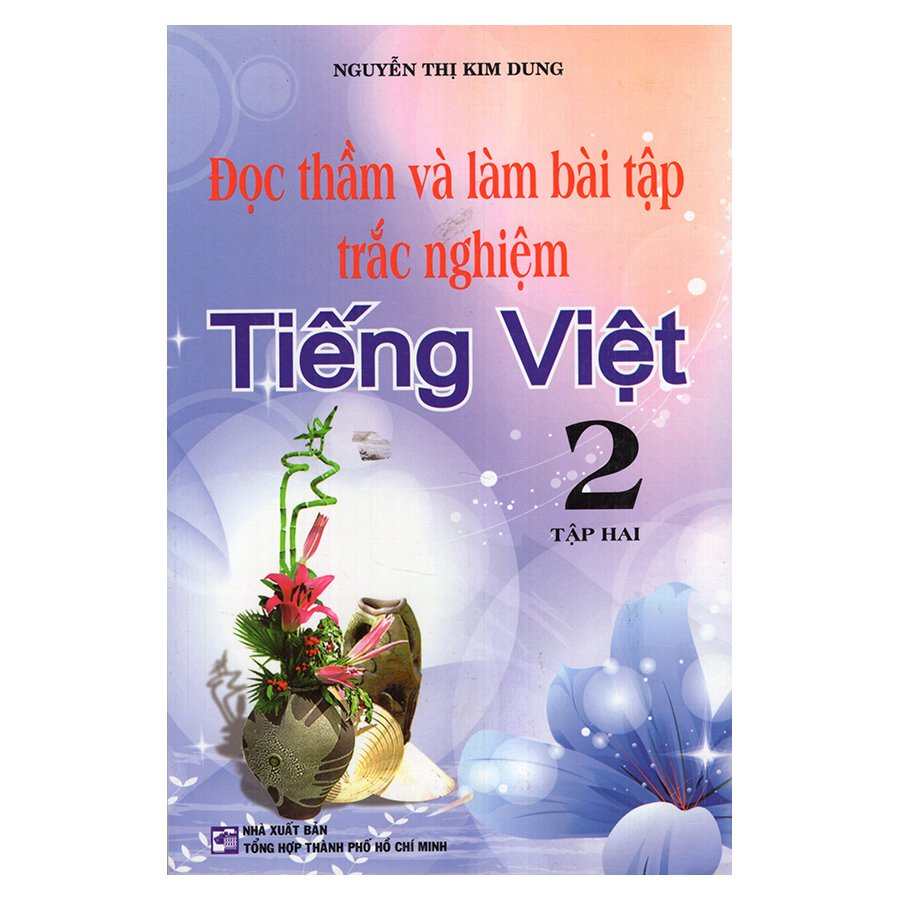 Bìa sách Đọc Thầm Và Làm Bài Tập Trắc Nghiệm Tiếng Việt 2 (Tập 2)