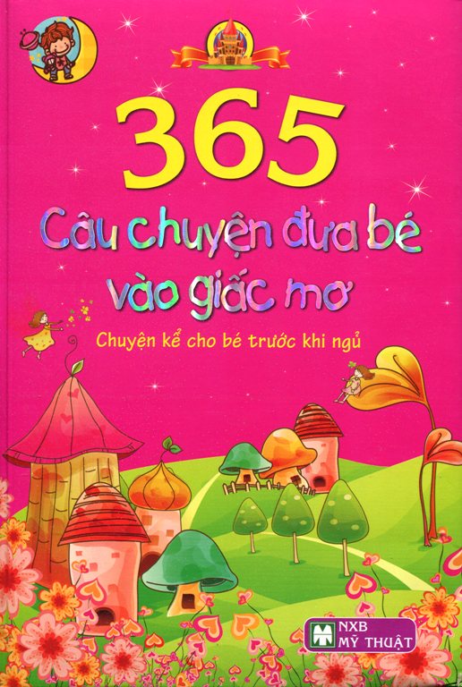 Bìa sách 365 Câu Chuyện Đưa Bé Vào Giấc Mơ (Bìa Cứng)