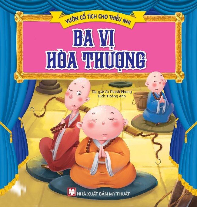 Bìa sách Vườn Cổ Tích Cho Thiếu Nhi - Ba Vị Hòa Thượng